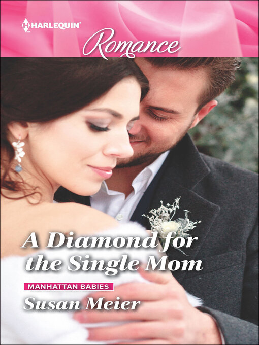 Title details for A Diamond for the Single Mom by Susan Meier - Wait list